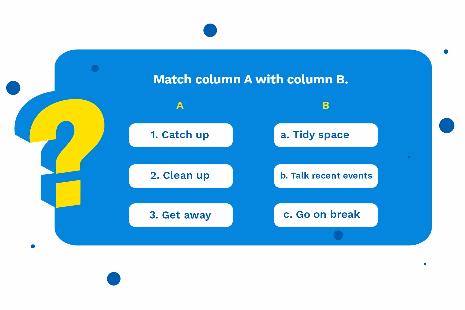 Phrasal verbs for daily conversation; Practice Like a Pro; Phrasal Verbs
